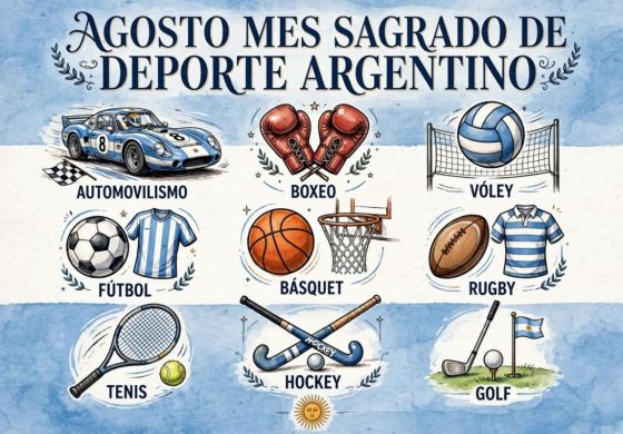 Agosto, mes sagrado del deporte argentino 